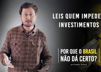 Vídeo: as leis que impedem investimentos no Brasil