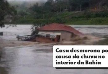 ‘Medo de morrer de noite, no escuro’, relata mulher que viu casa desmoronar por causa da chuva na Bahia