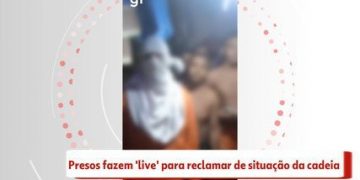 Presos fazem ‘live’ para reclamar da superlotação e da situação da cadeia de Sarandi