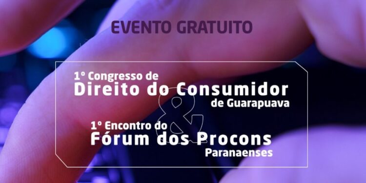 1º Congresso de Direito do Consumidor e 1º Encontro do Fórum dos Procon’s paranaenses