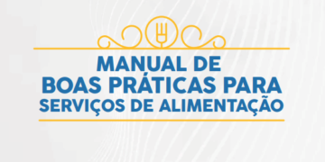 Vigilância Sanitária lança o 1º Manual de Boas Práticas para Serviço de Alimentação